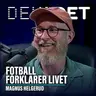#158 - Fotball forklarer livet. Fotball & filosofi med Magnus Helgerud