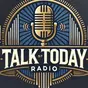 Talk Today Radio