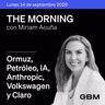 THE MORNING 14-09-26 | Ormuz aplazado; petróleo presionado; IA desacelera; Anthropic prepara IPO; Volkswagen enfrenta huelga; Claro impugna acuerdo 5G.