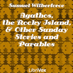 Agathos, the Rocky Island, and Other Sunday Stories and Parables