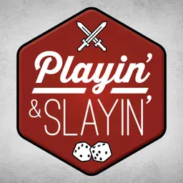 Playin' & Slayin'