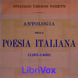 Antologia della poesia italiana (1265-1400) by Ottaviano Targioni Tozzetti (1833 - 1909)