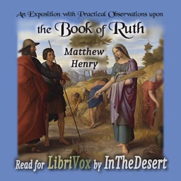 Exposition with Practical Observations upon the Book of Ruth