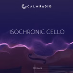 ISOCHRONIC CELLO