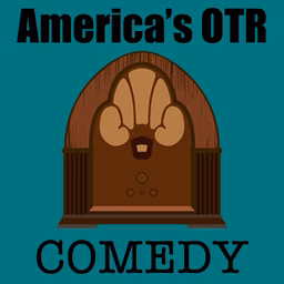 America's OTR - Old Time Comedy Radio