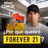 El FRACASO de FOREVER 21