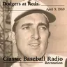 The Birth Of The Big Red Machine, Los Angeles Dodgers at Cincinnati Reds, April 9, 1969 (Recreation)