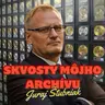 Juraj Štubniak - Skvosty môjho archívu - 04.08.2026