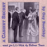 Cabinet Secret, A by Guy Boothby (1867 - 1905)