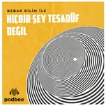 Hiçbir Şey Tesadüf Değil