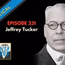 Guest Jeffrey Tucker, Brownstone Institute