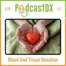 S22 Ep1: Blood and Tissue Donation