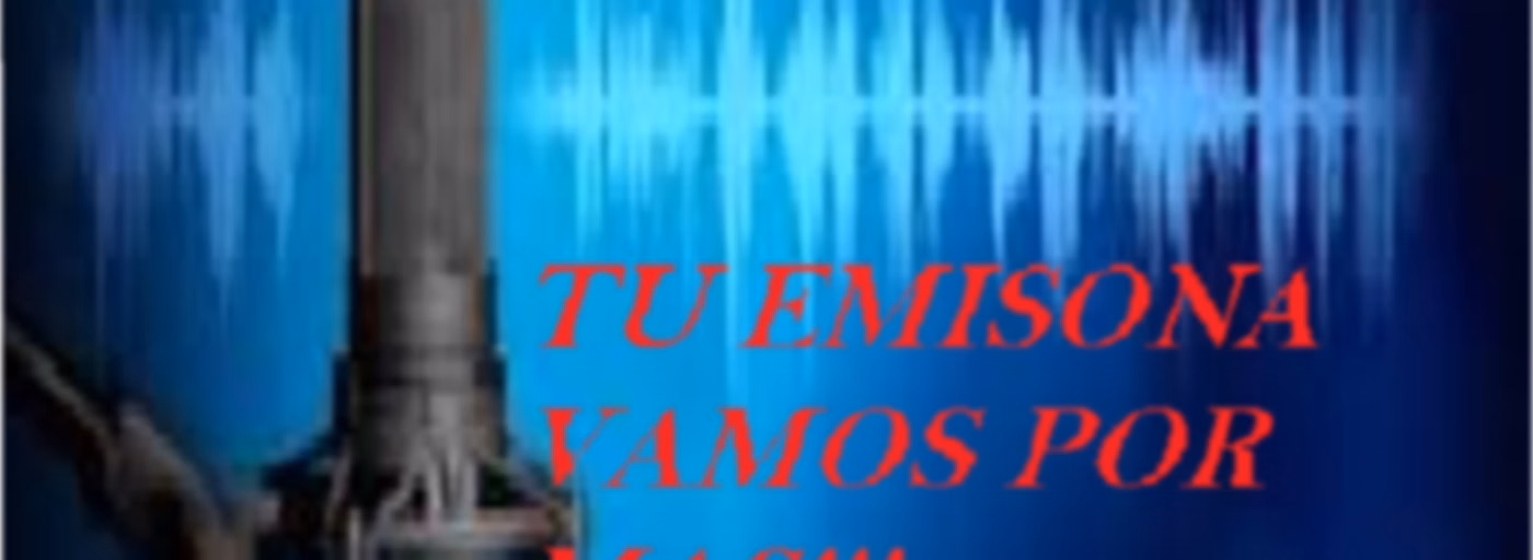 TU EMISORA VAMOS POR MAS!!!
