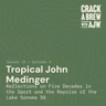Tropical John Medinger:  Reflections on Five Decades in the Sport and the Reprise of the Lake Sonoma 50