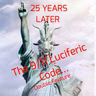 The 9/11 Luciferic Code... Double Feature 25 YEARS LATER