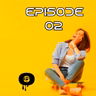 episode 02 : tomorrowland edition 2021