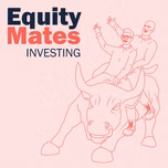 Equity Mates Investing Podcast