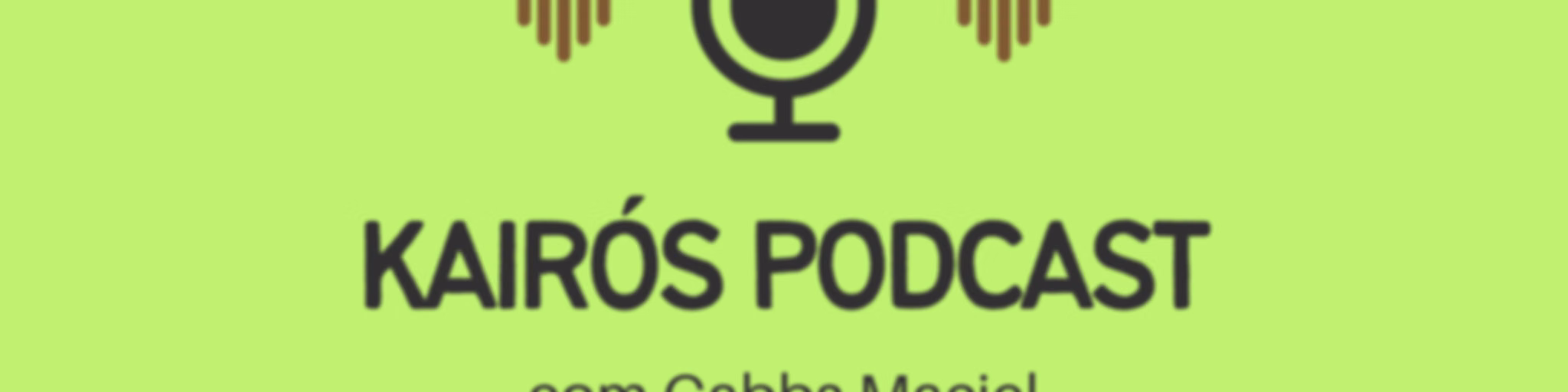 Kairós Podcast
