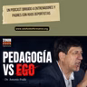 El falso entrenador en el fútbol base: Pedagogía vs Ego con el Dr. Antonio Fraile