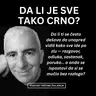 DA LI JE SVE TAKO CRNO?