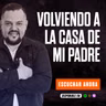 VOLVIENDO A LA CASA DE MI PADRE / GANANDO LA BATALLA