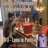 Criarcomasas - Causos e Perrengues na Maternidade #3 - Dede Lovitch - Luna in Paris