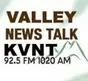 Valley News Talk - KVNT