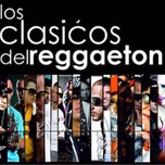 Reggaetón Clásicos