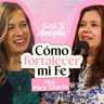 Ep.100 Cómo fortalecer mi Fe - Mary Chacón