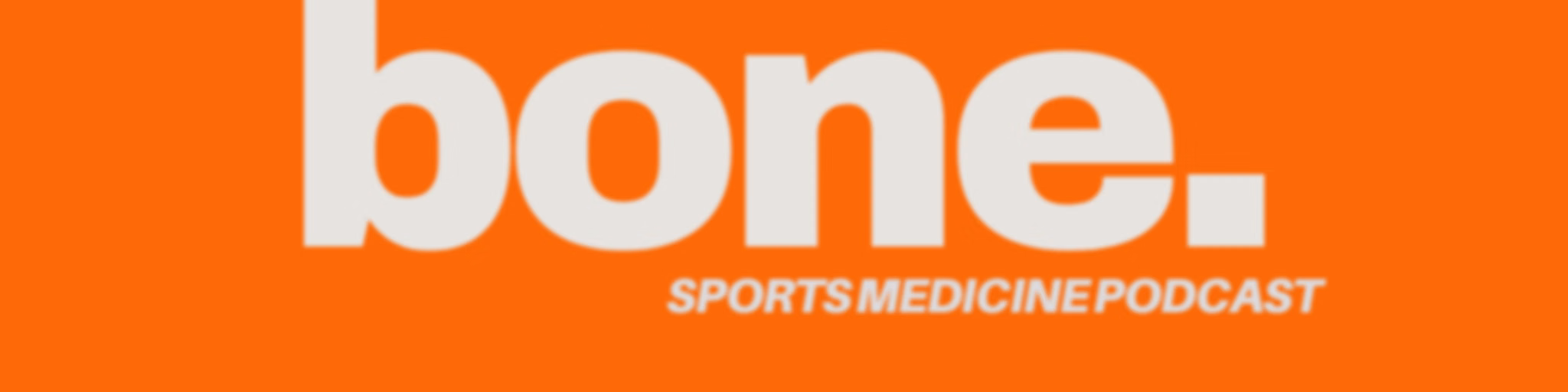 To The Bone: Sports Medicine Podcast