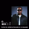 Fatso 98 Appreciation Mix