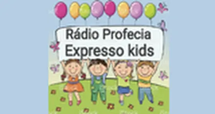 radio profecia expresso kids