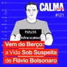 Vem do Berço: a Vida Sob Suspeita de Flávio Bolsonaro