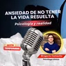 La ansiedad de no tener la vida resulta