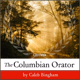 Columbian Orator, The by Caleb Bingham (1757 - 1817)