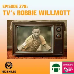 #278: TV’s Robbie Willmott
