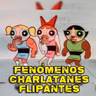 19: FreakTalk - S419 - FENOMENOS CHARLATANES FLIPANTES