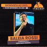 🎙️ Baleia Rossi ( Candidato e Deputado Federal ) - #307
