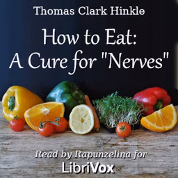How to Eat: A Cure for "Nerves"