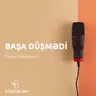 Başa düşmədi | Üzeyir Hacıbəyov | Sözdələn