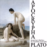 Apocrypha by Plato (Πλάτων) (c. 428 BCE - c. 347 BCE) and Lucius Apuleius (c. 125 - 180)