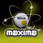 MAXIMA FM RIOJA 107.1 FM-LOCA ACTIVA RADIO