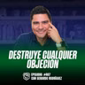Cómo Manejar Objeciones de Ventas: El Error que las Provoca (Ep-407)