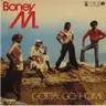 Gotta Go Home De Boney M.
