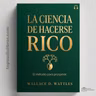Cómo Atraer Riqueza (Mentalidad Correcta) | La Ciencia de Hacerse Rico (Wallace D. Wattles) | Audiolibro