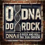 O DNA DO ROCK