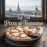 Ep. 241 - La Pizza al Tegamino 🇮🇹 Luisa's Podcast