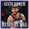 Resenha NBA: Daqui pra Frente é só Subida