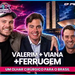 EP 790 - UM OLHAR CIRÚRGICO PARA O BRASIL - VALERIM, VIANA E FERRUGEM