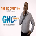 Big Question – Good News Unlimited